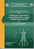 Sociálna práca, ošetrovateľstvo a verejné zdravotníctvo v regióne východného Slovenska IV.