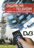 Digitálna televízia Digitálna televízia