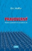 Pravoverný (Úvahy o podstate masových hnutí) Pravoverný (Úvahy o podstate masových hnutí)