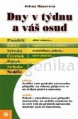 Dny v týdnu a váš osud Dny v týdnu a váš osud