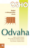 Odvaha - Radost z nebezpečného života Odvaha - Radost z nebezpečného života