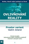 Ovlivňování reality 1 Ovlivňování reality 1