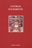 Liturgia Eucharistie Liturgia Eucharistie