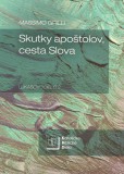 Skutky apoštolov, cesta Slova Skutky apoštolov, cesta Slova