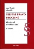 Trestné právo procesné Trestné právo procesné