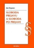 Sloboda prejavu a sloboda po prejave Sloboda prejavu a sloboda po prejave