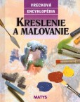 Kreslenie a maľovanie Kreslenie a maľovanie
