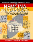 Nemčina pre samoukov a pre jazykové kurzy Nemčina pre samoukov a pre jazykové kurzy