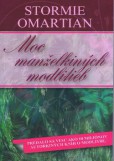 Moc manželkiných modlitieb Moc manželkiných modlitieb