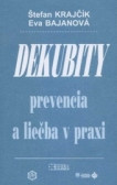 Dekubity prevencia a liečba v praxi Dekubity prevencia a liečba v praxi