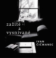 Zažité a vysnívané Zažité a vysnívané
