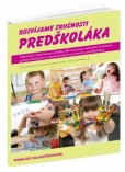 Rozvíjame zručnosti predškoláka Rozvíjame zručnosti predškoláka