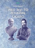 Ako (by) to povedal Cicero Ako (by) to povedal Cicero