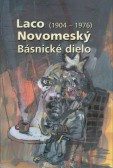 Laco Novomeský (1904-1976) - Básnické dielo Laco Novomeský (1904-1976) - Básnické dielo