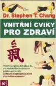 Vnitřní cviky pro zdraví Vnitřní cviky pro zdraví