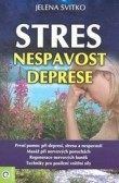 Stres, nespavost a deprese Stres, nespavost a deprese