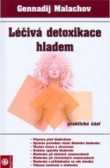 Léčivá detoxikace hladem - praktická část Léčivá detoxikace hladem - praktická část