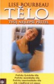 Tělo - tvůj nejlepší přítel Tělo - tvůj nejlepší přítel