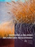Záhradná a krajinná architektúra na Slovensku Záhradná a krajinná architektúra na Slovensku