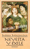 Mária Magdaléna Nevesta v exile Mária Magdaléna Nevesta v exile