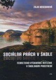 Sociálna práca v škole Sociálna práca v škole