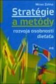 Stratégie a metódy rozvoja osobnosti dieťaťa 3.vydanie Stratégie a metódy rozvoja osobnosti dieťaťa 3.vydanie