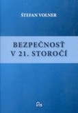 Bezpečnosť v 21. storočí Bezpečnosť v 21. storočí