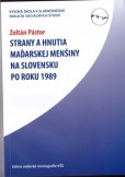 Strany a hnutia maďarskej menšiny na Slovensku po roku 1989 Strany a hnutia maďarskej menšiny na Slovensku po roku 1989