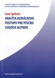 Analýza audiálneho postupu pre výučbu cudzích jazykov Analýza audiálneho postupu pre výučbu cudzích jazykov