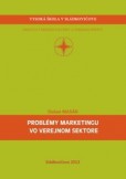 Problémy marketingu vo verejnom sektore Problémy marketingu vo verejnom sektore