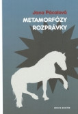 Metamorfózy rozprávky Metamorfózy rozprávky