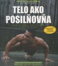Telo ako posilňovňa Telo ako posilňovňa