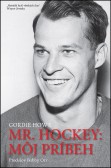 Mr. Hockey: Môj príbeh Mr. Hockey: Môj príbeh