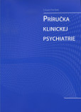 Príručka klinickej psychiatrie Príručka klinickej psychiatrie