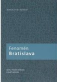 Fenomén Bratislava Fenomén Bratislava