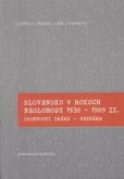 Slovensko v rokoch neslobody 1938-1989 II. Slovensko v rokoch neslobody 1938-1989 II.