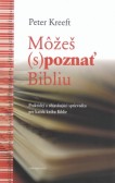 Môžeš (s)poznať Bibliu Praktický a objasňujúci sprievodca pre každú knihu Biblie
