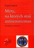Mýty, na ktorých stojí antisemitizmus Mýty, na ktorých stojí antisemitizmus