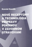 Nové receptúry a technológia prípravy pokrmov v závodnom stravování Nové receptúry a technológia prípravy pokrmov v závodnom stravování