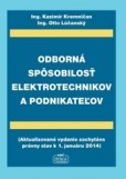 Odborná spôsobilosť elektrotechnikov a podnikateľov Odborná spôsobilosť elektrotechnikov a podnikateľov