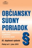 Občiansky súdny poriadok IX. aktualizované a rozšírené vydanie s komentárom a judikatúrou, zachytávajúci právny stav k 1. júnu 2015 Občiansky súdny poriadok IX. aktualizované a rozšírené vydanie s komentárom a judikatúrou, zachytávajúci právny stav k 1. júnu 2015
