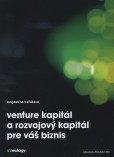 Venture kapitál a rozvojový kapitál pre váš biznis Venture kapitál a rozvojový kapitál pre váš biznis