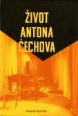 Život Antona Čechova Život Antona Čechova