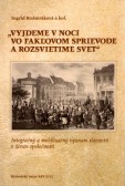 Vyjdeme v noci vo fakľovom sprievode a rozsvietime svet