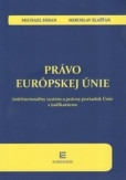 Právo Európskej únie Právo Európskej únie