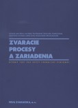 Zváracie procesy a zariadenia