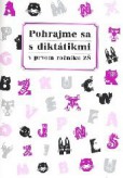 Pohrajme sa s diktátikmi v prvom ročníku ZŠ