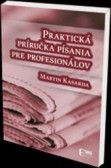 Praktická príručka písania pre profesionálov Praktická príručka písania pre profesionálov