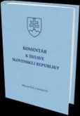 Komentár k Ústave Slovenskej republiky Komentár k Ústave Slovenskej republiky