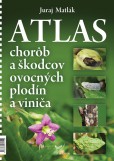 Atlas chorôb a škodcov ovocných plodín a viniča (5. vydanie) Atlas chorôb a škodcov ovocných plodín a viniča (5. vydanie)
